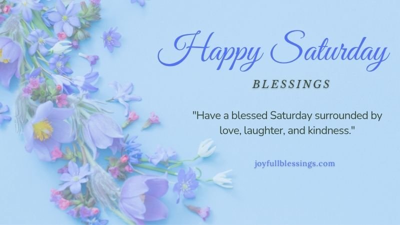 "Beautiful Saturday blessing Bible verse image with nature and spiritual reflection."