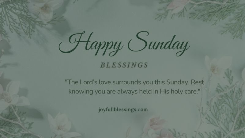 Faith-based Sunday blessing image with Bible verse and comforting spiritual encouragement