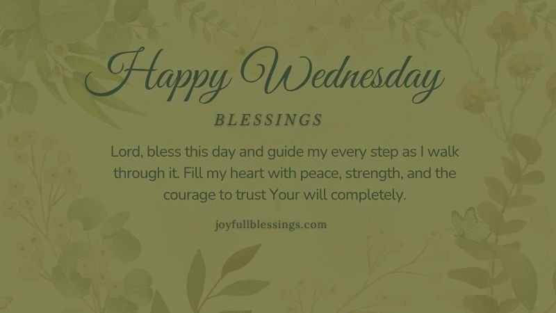 Prayerful Wednesday blessings image asking for strength, courage, and divine guidance today