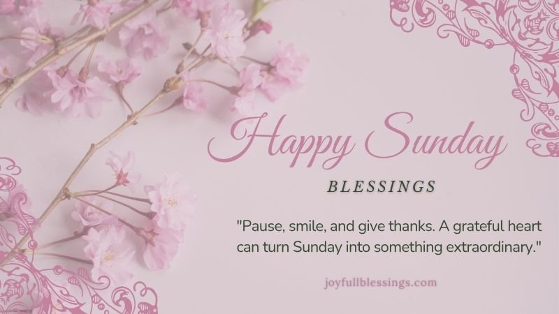 Thankful Sunday blessings image with simple text, smile, and peaceful reflection