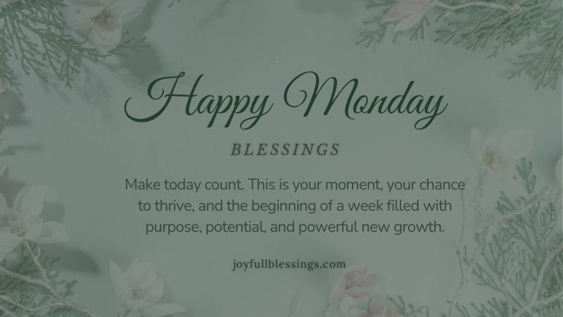 Uplifting Monday blessings with nature background, offering peace, strength, and renewed purpose